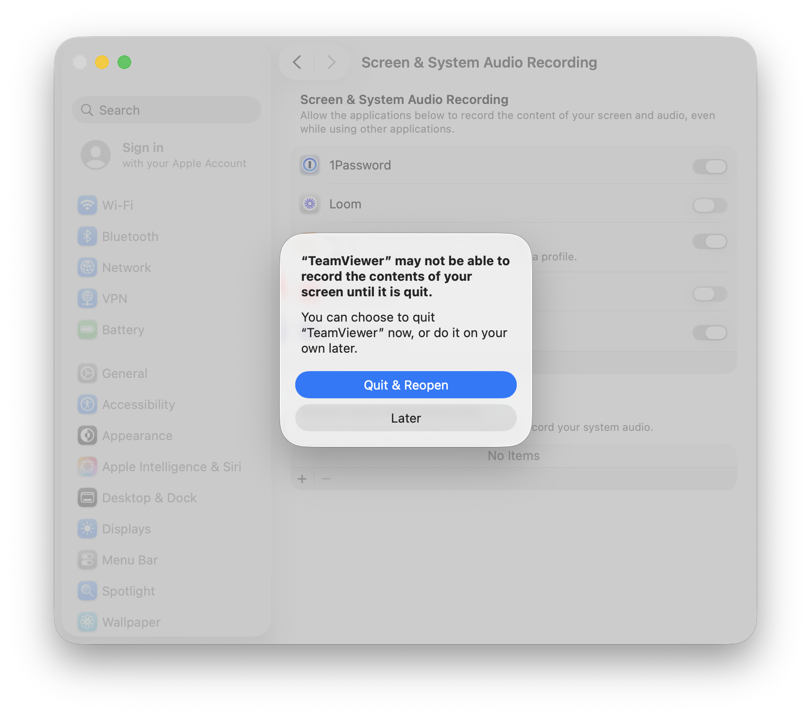 A pop-up over System Settings says ""TeamViewer" may not be able to record the contents of your screen until it is quit.
You can choose to quit
"TeamViewer" now, or do it on your own later." with "Quit & Reopen" and "Later" buttons at the bottom